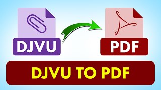 The Best Way to Convert DjVu to PDF and Bulk Transfer Files to Adobe Acrobat Document Offline [upl. by Sakul]