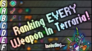 Ranking EVERY SINGLE WEAPON in Terraria [upl. by Ahsieyk321]