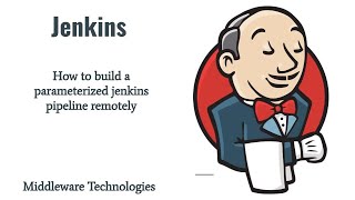 How to build a parameterized jenkins pipeline remotely [upl. by Irahcaz]