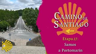 Etapa 27 Samos a Portomarín pasando por Sarria  Camino Francés  Camino de Santiago [upl. by Corbet]