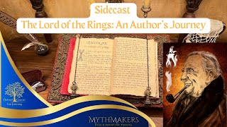 Sidecast  LOTR An Authors Journey Book 1 Chapter 3 [upl. by Yllitnahc128]