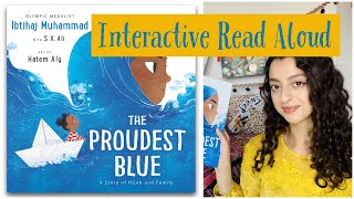 The Proudest Blue by Ibtihaj Muhammad ┃An Interactive Read Aloud Story [upl. by Eihctir]