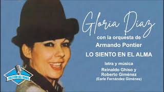 Gloria Díaz con la orquesta de Armando Pontier  Lo Siento En El Alma [upl. by Samtsirhc]