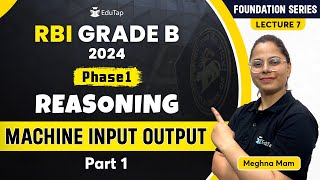 Machine Input Output  Reasoning Classes For RBI Grade B  Important Reasoning Topics  EduTap RBI [upl. by Eiramoj995]