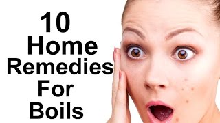 10 Home Remedies For Boils  How To Get Rid of Boils Naturally At Home [upl. by Atinomar]