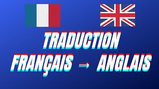 Traduction français anglais [upl. by Karon315]