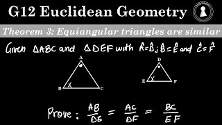 Grade 12 Euclidean Geometry  Theorem 3  Equiangular Triangles Are Similar [upl. by Ydnab289]