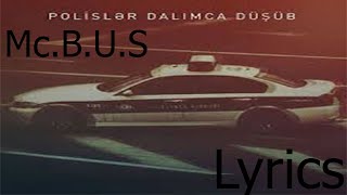 Mc BUSPolisler Dalımca Düşüb lyrics [upl. by Desiree867]