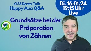 Grundsätze bei der Präparation von Zähnen 133  Dental Talk  LIVE [upl. by Murdock]