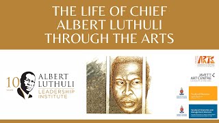 The life of Chief Albert Luthuli through the arts [upl. by Idleman11]