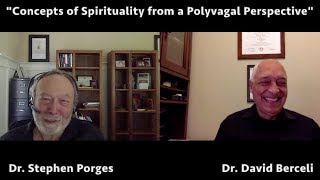 Dr Stephen Porges speaks about spirituality concepts from a Polyvagal perspective [upl. by Amsaj]