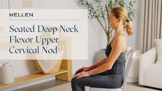 How to do a Seated Deep Neck Flexor Upper Cervical Nod  Posture amp Strength Exercise  Wellen [upl. by Vatsug608]