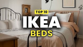 TOP 10 IKEA BEDS  BEST IKEA BED FOR EVERY BUDGET [upl. by Demahum]