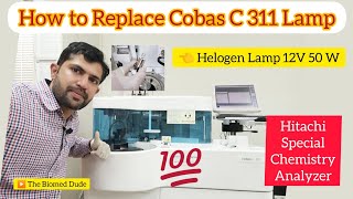 Cobas C 311  Photometer Lamp of Special Chemistry Analyzer  Hitichi Roche chemistry analyzer [upl. by Obe]