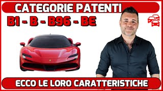 CATEGORIE PATENTI B1 B B96 BE NON SONO COSì DIFFICILI DA IMPARARE [upl. by Yehudi]