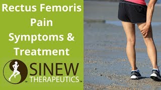 Rectus Femoris Pain Symptoms and Treatment [upl. by Itsirhc]