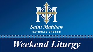 Saturday September 14  5 pm Mass  Vigil Mass for the Twentyfourth Sunday in Ordinary Time [upl. by Ardnuasak]