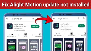 Fix Alight Motion update not installedAlight motion update not installing or working problem [upl. by Mezoff]