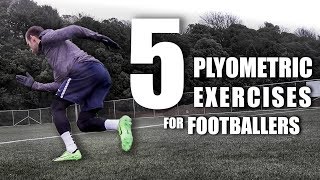 5 Essential Plyometric Exercises for Footballers [upl. by Tnomel]