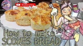 How to make SCONES BREAD  SCONES BREAD RECIPE [upl. by Maggio]