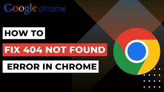 How To Fix 404 Not Found Error in Google Chrome  2023 [upl. by Ahsirak327]