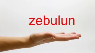 How to Pronounce zebulun  American English [upl. by Eannaj862]