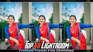 Top 40 Xmp Premium Presets Lightroom Presets Free 2024 New Personal Pack Free Download [upl. by Animrelliug]