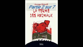 La ferme des animaux  George ORWELL  Extrait du Livre Audio  Partie 2 sur 7 [upl. by Erdman708]