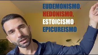 EUDEMONISMO HEDONISMO ESTOICISMO EPICUREISMO [upl. by Leahcam924]