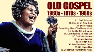 100 GREATEST OLD SCHOOL GOSPEL SONG OF ALL TIME  Best Old Fashioned Black Gospel Music [upl. by Hanonew]