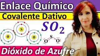 ENLACE DATIVO O COORDINADO EN EL DIÓXIDO DE AZUFRE SO2 Explicación del enlace dativo SO2 [upl. by Noryk840]