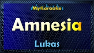 AMNESIA  Karaoke version in the style of LUKAS [upl. by Eirena]