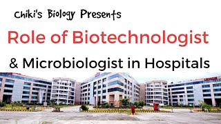 Role of Biotechnologist amp Microbiologist in Hospitals  Work SalaryBy Chikis Biology [upl. by Neelyad]