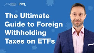 The Ultimate Guide to Foreign Withholding Taxes on ETFs [upl. by Sobmalarah]