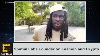 Spatial Labs Founder on Connecting Fashion Industry and Crypto [upl. by Lelah]