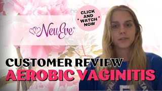 Aerobic Vaginitis Natural Remedy  Another Real Customer Testimonial [upl. by Ettennyl]