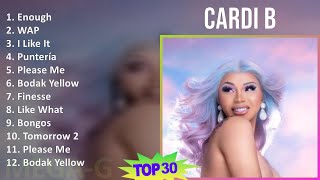 Cardi B 2024 MIX Best Songs  Enough WAP I Like It Puntería [upl. by Amre318]