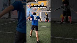 El FÚTBOL si no existieran las RODILLAS 😂⚽️ parte 2 [upl. by Junko]