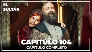 El Sultán  Capitulo 104 Completo [upl. by Veta]