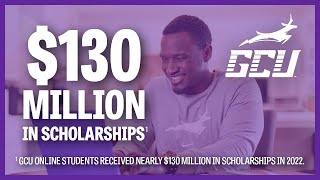 See What Online Scholarship You May Qualify for at GCU [upl. by Anadal]