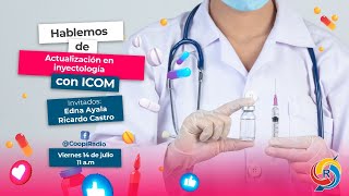 EnVivo  Hablemos de Actualización en Inyectología con Marcas Propias ICOM [upl. by Nizam]