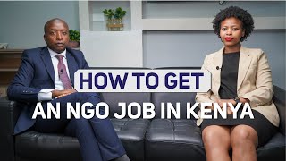 How To Get An NGO Job in Kenya [upl. by Anyrak]