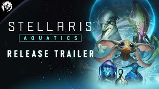 Stellaris Aquatics Species Pack  Release Trailer  Available Now [upl. by Ronnholm]