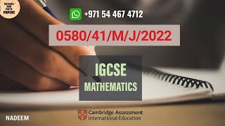 058041MJ22  Worked Solutions  IGCSE Math Paper 2022 EXTENDED 058041MAYJUNE20220580 [upl. by Sharity254]