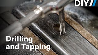 Everything you need to know about drilling and tapping holes  DIY [upl. by Connel]