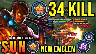 34 Kills Sun New Emblem PLEASE TRY  Build Top 1 Global Sun  MLBB [upl. by Braswell]