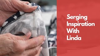 Why Linda Loves Serging [upl. by Alekim259]