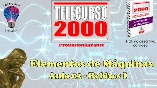 Telecurso 2000  Elementos de Máquinas  02 Rebites I [upl. by Ahsael497]