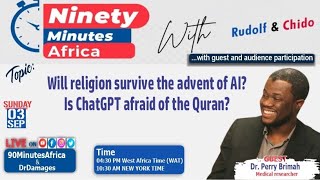 Will religion survive AI and is religion and is ChatGPT is afraid of the Quran Dr Brimah weighs in [upl. by Ahsekyw]