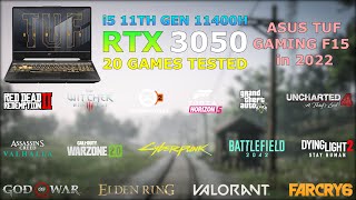 ASUS TUF F15  i5 11th Gen 11400H RTX 3050  Test in 20 Games in 2022 [upl. by Kayne254]